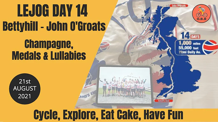 LEJOG Cycle Day 14 Bettyhill to John O'Groats: Champagne, Medals & Lullabies