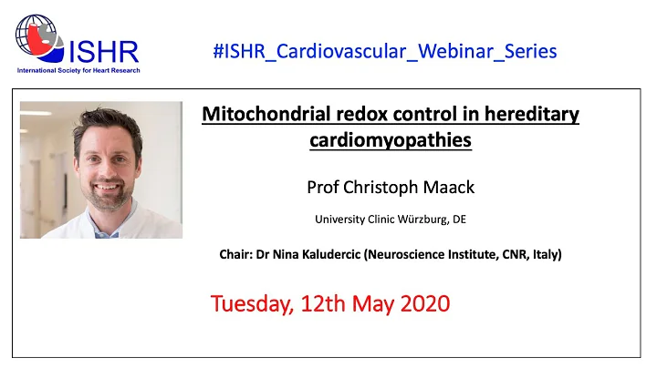 Prof Christoph Maack - "Mitochondrial redox contro...
