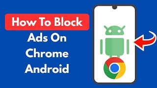 how to block ads on chrome android | google chrome ke ads kaise band kare