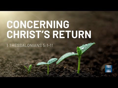 Concerning Christ's Return