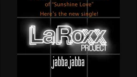 LAROXX PROJECT-JABBA JABBA