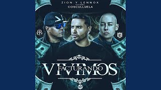 Zion & Lennox - Vivimos Facturando (Audio) ft. Cosculluela