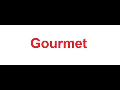 Gourmet meaning in Hindi