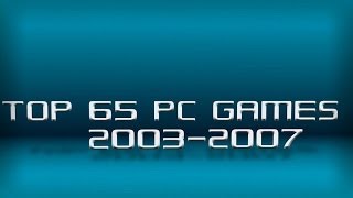 My Top 65 PC games 2003-2007 screenshot 3