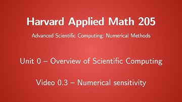 Harvard AM205 video 0.3 - Numerical sensitivity
