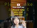 "Please take any seat you like!" in Japanese🇯🇵