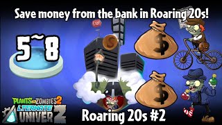 Save Money From the Bank in Roaring 20's! | PVZ 2 AltverZ Custom World: Roaring 20's - Level 5~8