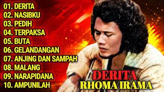 KUMPULAN LAGU RHOMA IRAMA FULL ALBUM | DERITA - NASIBKU - PEDIH - TERPAKSA