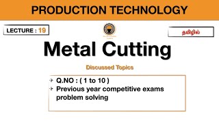 Metal Cutting Problems (1-10) | Metal Cutting | Lecture 19 | Tamil | PoriyalaninPayanam
