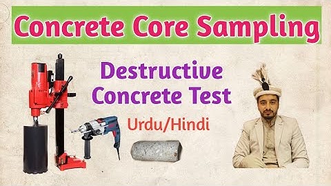 Concrete Core Sampling by Diamond Core Drill Machine | Destructive Test