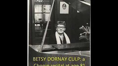 BETSY CULP (1883-1976) live Chopin recital at age ...