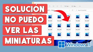 Windows 11 No Muestra Vista Previa de Imagenes SOLUCION