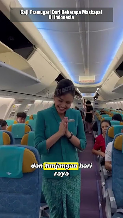 SEGINI GAJI PRAMUGARI di Indonesia ??? #pramugari #garuda