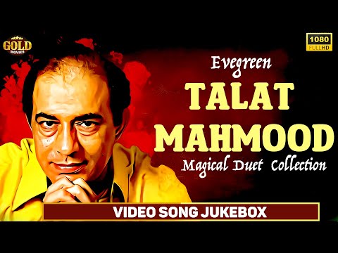 Evegreen Magical Duet  Collection of Talat Mahmood Video Songs Jukebox - HD) Hindi Old Bollywood