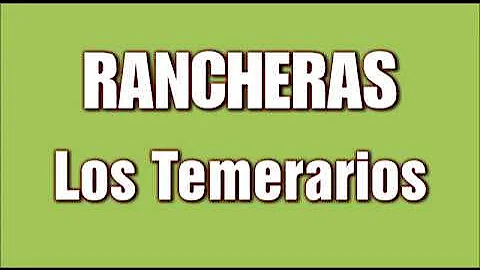 RANCHERAS Los Temerarios Mix