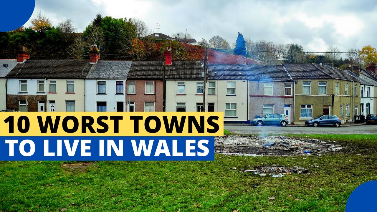 10 Worst Towns to Live in Wales