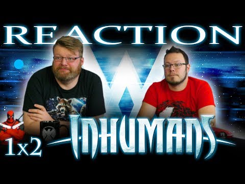 Marvel's Inhumans 1x2 REACTION!! "Those Who Would Destroy Us"
