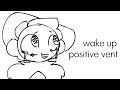 Wake Up | Positive Vent