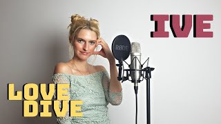 IVE (아이브) - LOVE DIVE Cover | BIA RAY