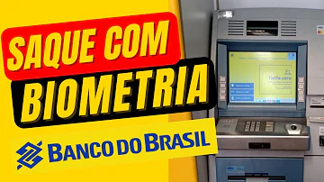 Como sacar dinheiro no Banco do Brasil com a Digital?