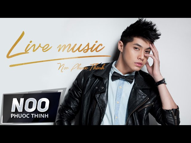Noo Phước Thịnh | Hold Me Tonight | Live