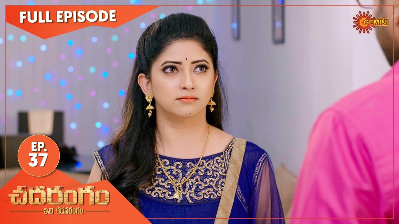 Chadarangam - Ep 37 | 05 April 2021 | Gemini TV Serial | Telugu Serial