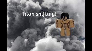 Roblox Titan shifting test (not mine)
