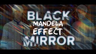 Black Mirror: Mandela Effect / Чёрное зеркало: Эффект Манделы Black Mirror: Mandela Effect / Чёрное зеркало: Эффект Манделы