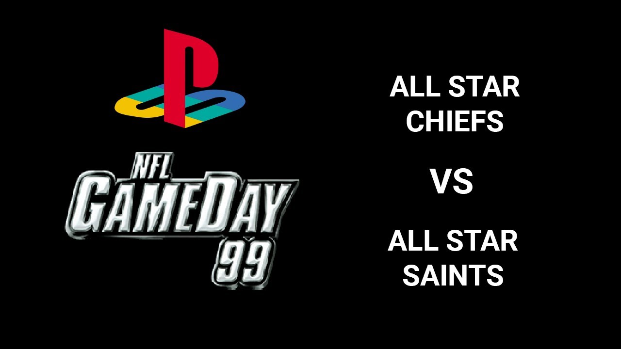 NFL GameDay 99 (Playstation) -  All Star Chiefs VS. All Star Saints [HD] | RetroGameUp