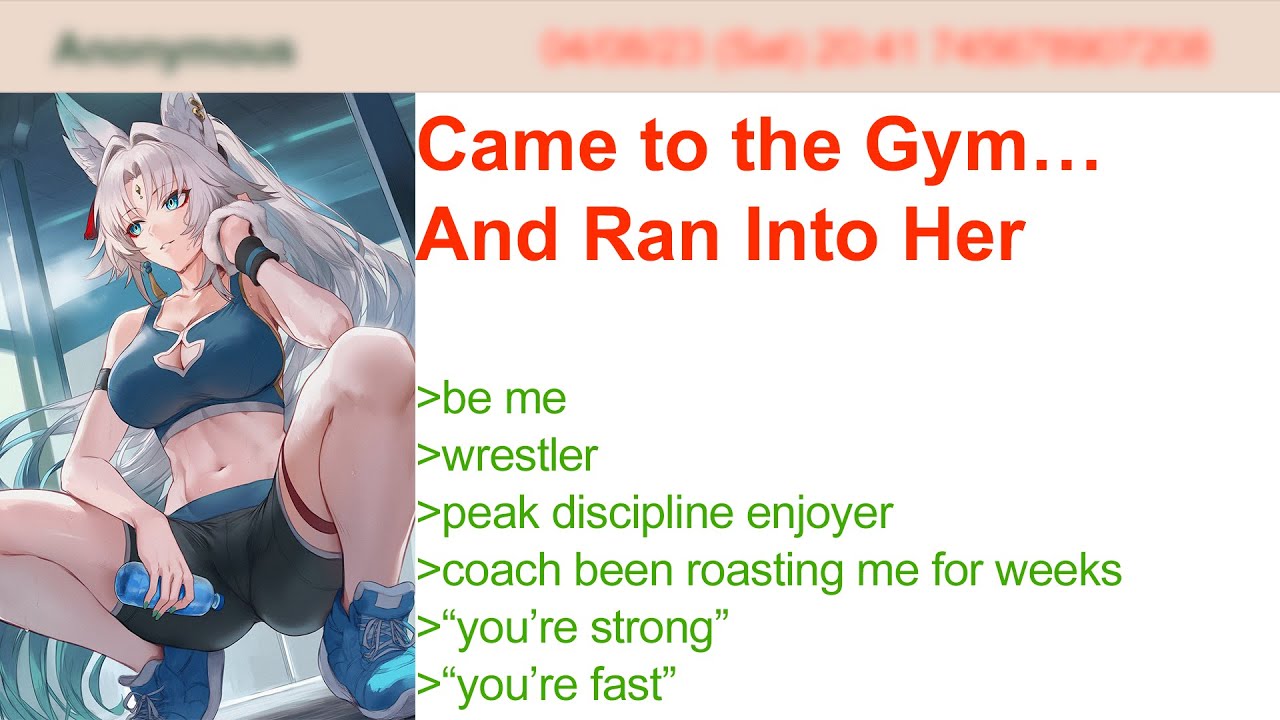 Came to the Gym… And Ran Into Her | 4Chan Greentext Stories
