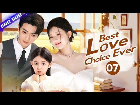 Best Love Choice Ever EP07 | 🌼After years of waiting, finally you are mine #chinesedrama #xukai