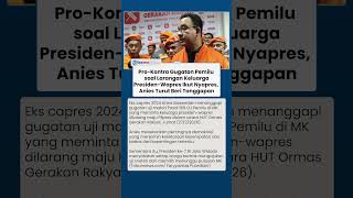 Anies Baswedan Tanggapi Wacana soal Gugatan 'Keluarga Presiden-Wapres Dilarang Nyapres'