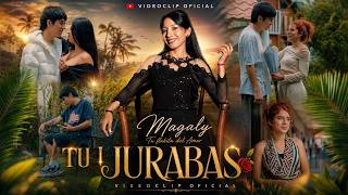 Tu Jurabas-Magaly Tu Flakita Del Amor [Official Music Video] 2026 — trending on YouTube in Ecuador