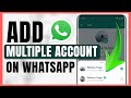 How to ADD Multiple Accounts on WhatsApp #getassist #whatsapp