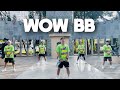 WOW BB By Natti Natasha El Alfa Chimbala Zumba Dance Workout TML Crew Paulo Mandigma mp3