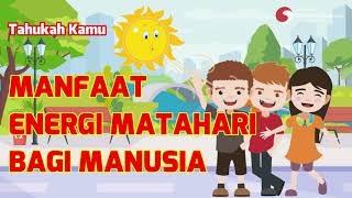 8 MANFAAT ENERGI MATAHARI BAGI MANUSIA DI BUMI