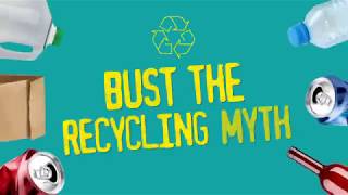 Bust The Recycling Myth #2