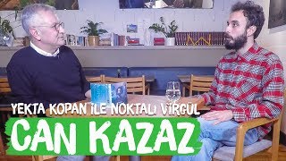 Can Kazaz - Yekta Kopan ile Noktalı Virgül - Sürsün Bahar