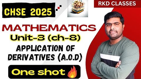 Application of derivatives (aod) in one shot || class 12th math one shot || 2025 chse crash course