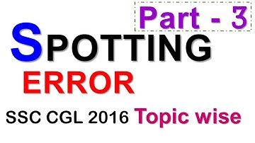 Spotting Error question asked in SSC CGL Part -3 Most expected for SSC CGL / SSC MTS / CHSL in Hindi