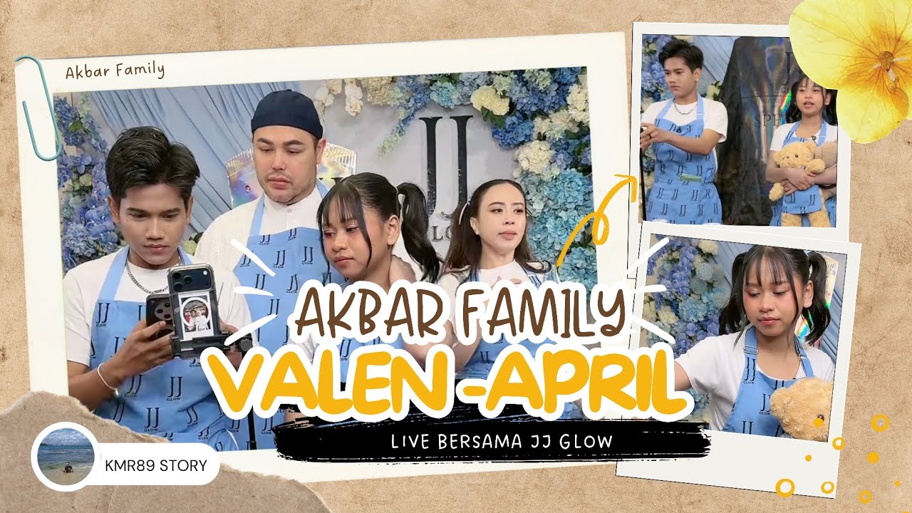 AKBAR FAMILY VALEN - APRIL LIVE VARENG IVAN GUNAWAN & JJ GLOW