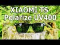 10 фактов о солнцезащитных очках XIAOMI TS Polarize UV400 II Дешёвый премиум