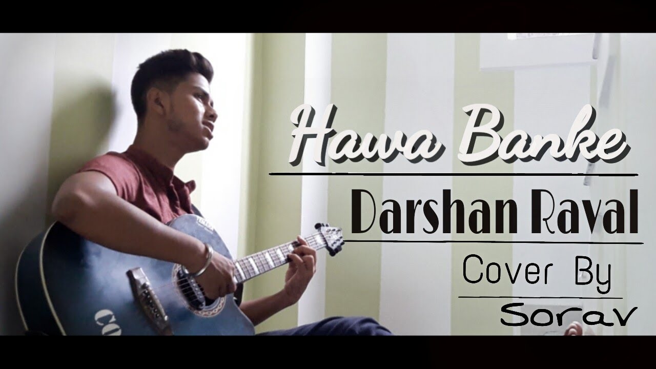 HAWA BANKE - Darshan Raval | Short Video | Guitar Cover | Sorav | Be Melodious
