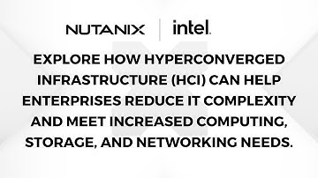 Nutanix + Intel: Better Together