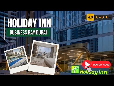 Holiday Inn Business Bay Dubai | Premier Corner King Room & Hotel Tour in 4K 🇦🇪
