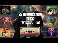 The Awesome Mix Vol. 3