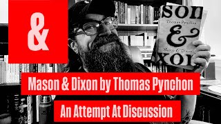 Mason & Dixon: an attempt at discussion 