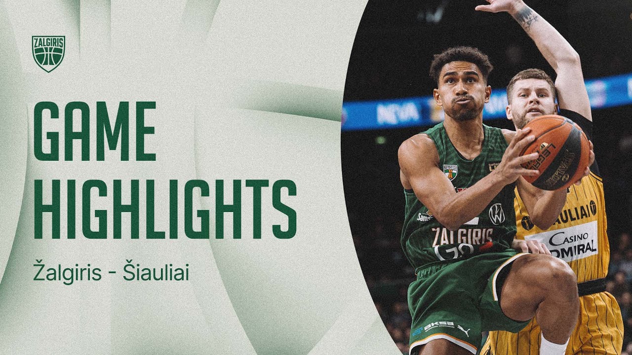 Žalgiris - Šiauliai | Game Highlights | 2025.09.20