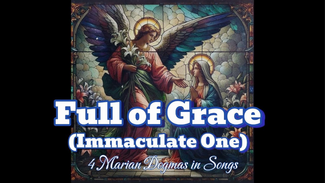 Marian Hymns - "Full of Grace" (Immaculate One) adlı videoyu YouTube'da izle Marian Hymns - "Full of Grace" (Immaculate One) adlı videoyu YouTube'da izle