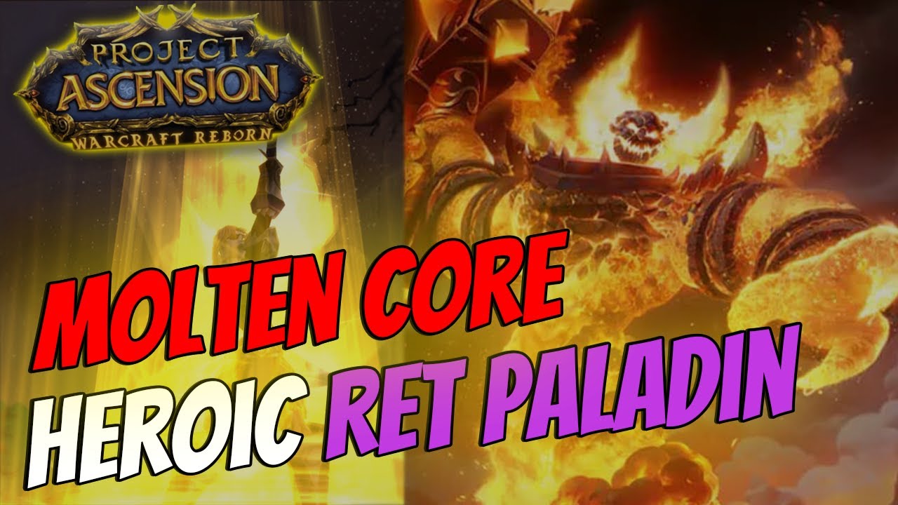 Bronzebeard Molten Core (Heroic): Ret Paladin Gameplay [Ascension ...